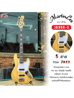 Martinlee เบสไฟฟ้า JB98R-5 สีไม้อ่อน จำนวน 5 สาย ทรง Jazz Bass งานไม้เคลือบเงา คอไม้เมเปิ้ล ✅แถมกระเป๋า