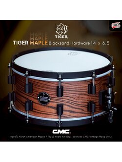กลองสแนร์ CMC รุ่น Tiger Maple x Ass BRWN (Blacksand Hardware)