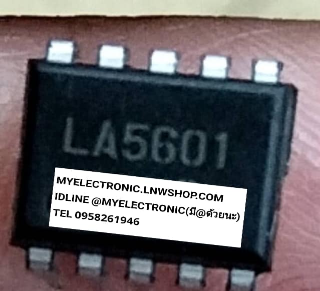 ขาย LA5601 ไอซี IC ยี่ห้อ SANYO ราคา ตัวละ . . . . หน่วย บาท