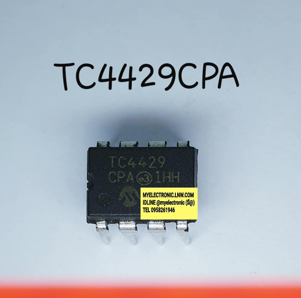 ขาย TC4429CPA ยี่ห้อ MICROSHIP ตัวถัง DIP8ขา TC4429 CPA ของแท้ ราคา ตัวละ . . . . . หน่วย บาท