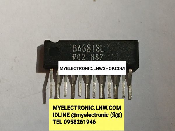 ขาย BA3313L ตัวถัง SIP ไอซี IC ยี่ห้อ ROHM BA3313 L ราคา ตัวละ . . . . หน่วย บาท