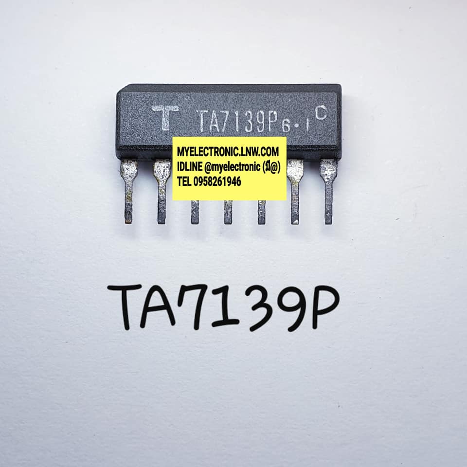 ขาย TA7139Pยี่ห้อTตัวถังSIL7ขาราคาตัวละ บาท