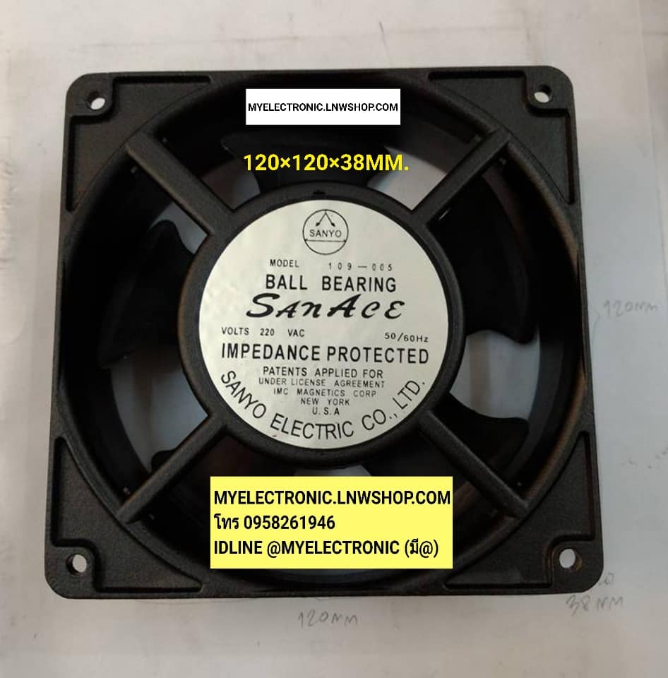 ขาย พัดลม220VAC,0.11A 25W ขนาด4.5นิ้วเหลี่ยมยี้ห้อ,SANYO DENKI,รุ่น,109-005, BALLBEARING ชนิดลูกปืน FAN ขนาด4.5นิ้ว ขนาด120×120หนา38MM. 120X120X38มม. พัดลม 220V 0.11A 25WATT ราคา ตัวล่ะ . . . . หน่วย บาท