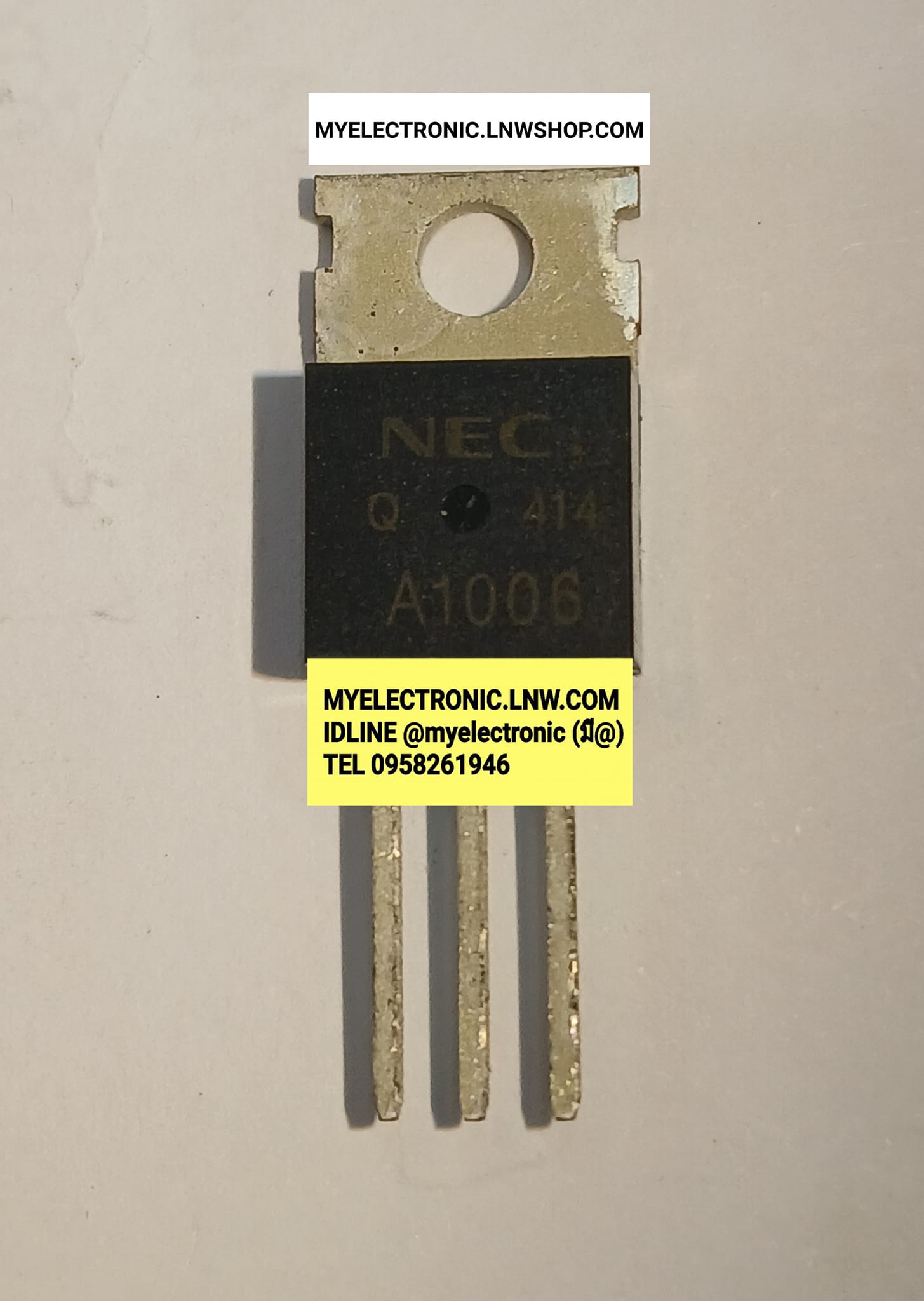 ขาย 2SA1006 ตัวถัง TO-220 ยี่ห้อ NEC ทรานซิสเตอร์ TRANSISTOR 2S A1006 ราคา ตัวละ . . . . หน่วย บาท