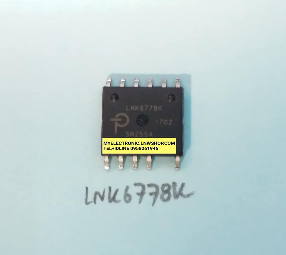 ขาย ไอซี LNK6778K ตัวถังSMD แปะปริ้น LNK6778 K ยี่ห้อ IC ราคา ตัวละ . . . . . หน่วย บาท