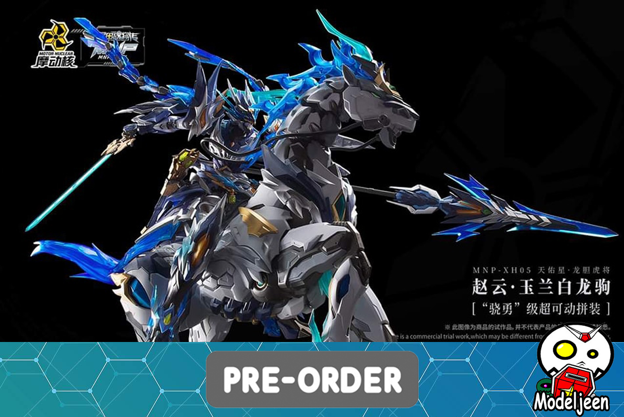 Preorder (Motor Nuclear) MNP-XH05 - Zhao Yun