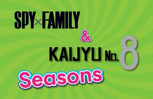 SPY x FAMILY & KAIJYU Seasons